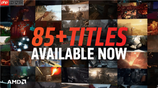 AMD新驱动发布！FSR4支持大多数FSR3.1 DX12游戏！