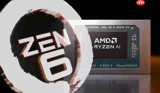 决战英特尔！AMD Zen6工艺大升级 有望明年上市