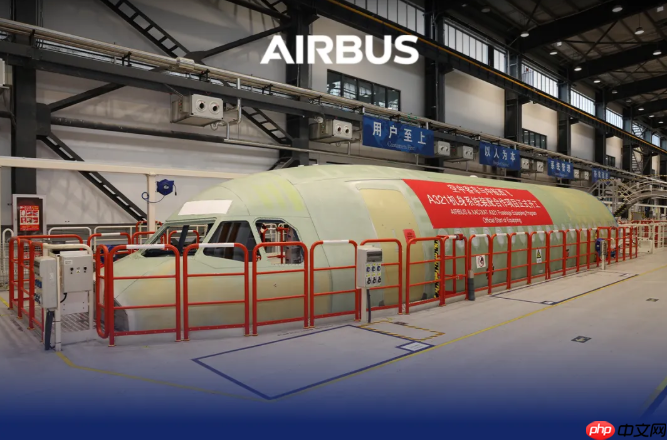 空中客车与西飞天津合作，首次在华启动 A321 机身系统装配工作